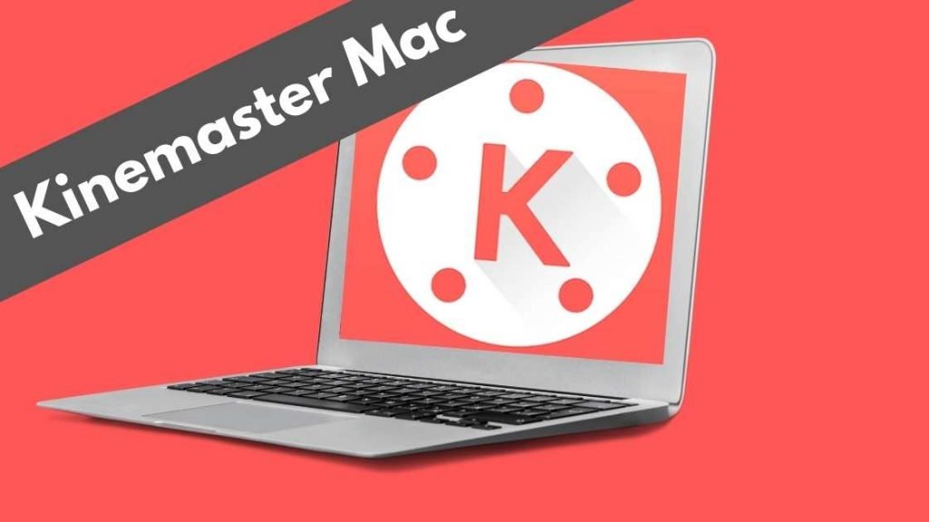 KineMaster For Mac Download Latest Version